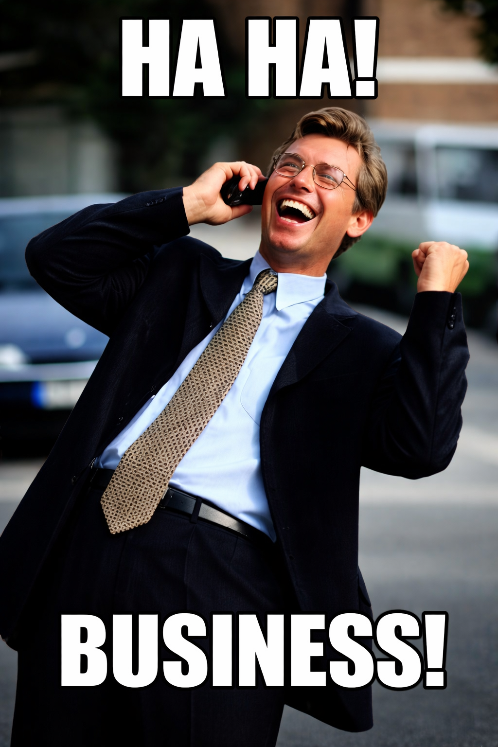 HA HA! BUSINESS